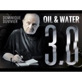 Oil & Water de Dominique Duvivier