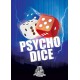 PSYCHO DICE