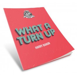 What a Turn Up - Harry Baron