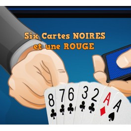 Six Cartes Noires et une Rouge !